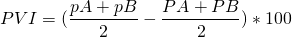 \[ PVI = (\frac{pA+pB}{2}-\frac{PA+PB}{2})*100 \]