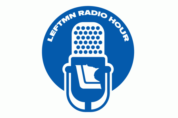 LeftMN Radio Hour